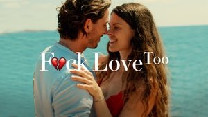 F*ck Love Too