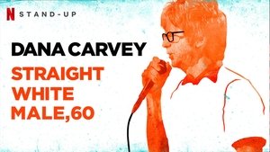 Dana Carvey: Straight White Male, 60