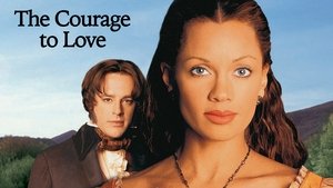 The Courage to Love