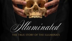 Illuminated: The True Story of the Illuminati