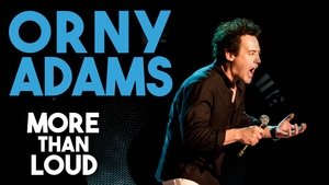 Orny Adams: More Than Loud