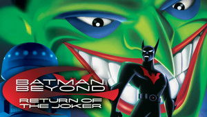 Batman Beyond: Return of the Joker