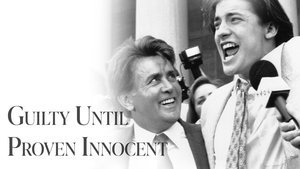 Guilty Until Proven Innocent