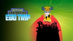 Dexter's Laboratory: Ego Trip