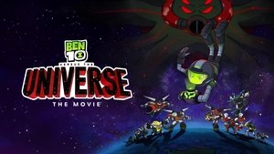 Ben 10 contra el Universo: La película