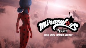 Mundo Prodigiosa: Las aventuras de Ladybug en Nueva York