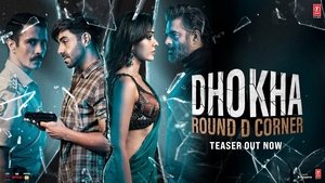 Dhokha: Round D Corner