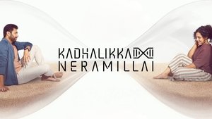 Kadhalikka Neramillai