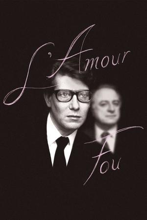 Yves Saint Laurent. El amor loco