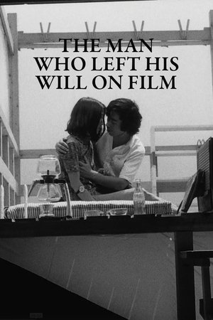 The Man Who Left His Will on Film
