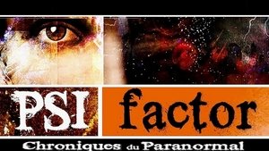 Psi Factor: Chronicles of the Paranormal