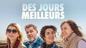 Des jours meilleurs