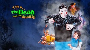 The Dead and the Deadly