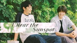 I Hear the Sunspot
