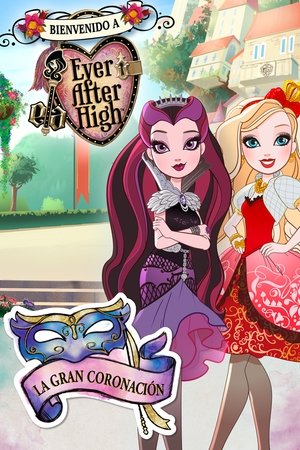 Ever After High: La Gran Coronación
