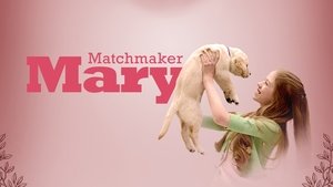 Matchmaker Mary