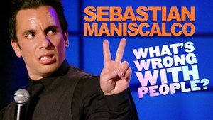 Sebastian Maniscalco: What's Wrong with People?