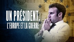 A President, Europe and War