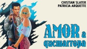 Amor a quemarropa