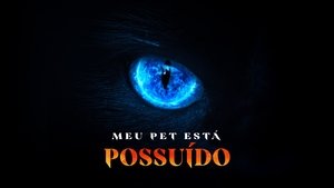 Eli Roth Presents: My Possessed Pet