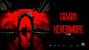 Mylène Farmer: Nevermore - The Movie