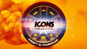Icons Unearthed: Fast & Furious