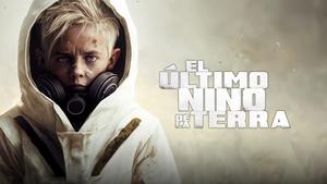 El Ultimo Niño de la Tierra