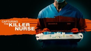 Capturing the Killer Nurse