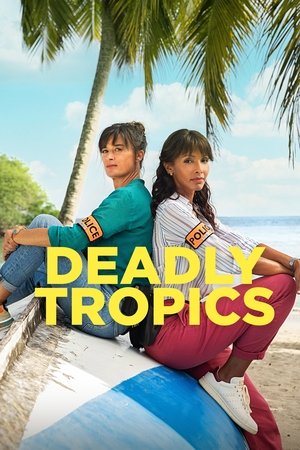 Deadly Tropics