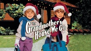To Grandmother's House We Go