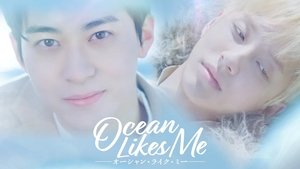 Ocean Likes Me (Movie)
