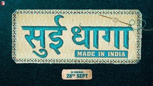 Sui Dhaaga - Made in India