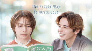 The Proper Way to Write Love