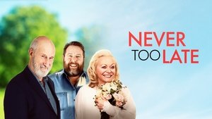 Never Too Late