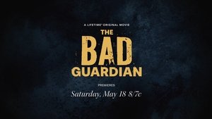 The Bad Guardian
