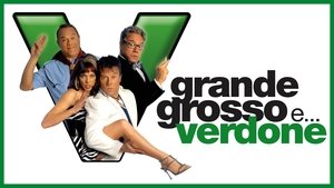 Grande, grosso e Verdone