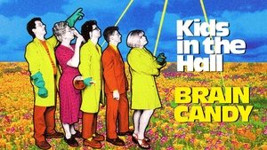 Kids in the Hall: Brain Candy