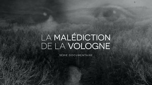 La malédiction de la Vologne