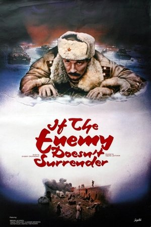 If the Enemy Doesn't Surrender...