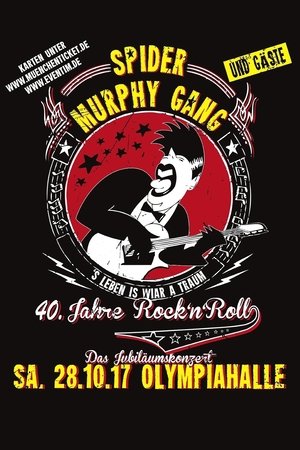 Spider Murphy Gang - 40 Jahre Rock'n'Roll