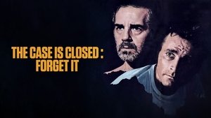 The Case Is Closed, Forget It