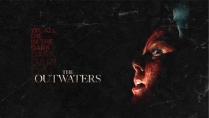 The Outwaters