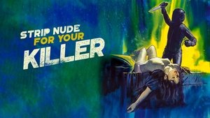Strip Nude for Your Killer