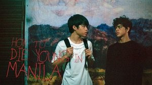 How to Die Young in Manila