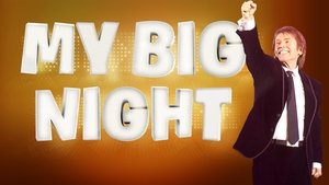 My Big Night