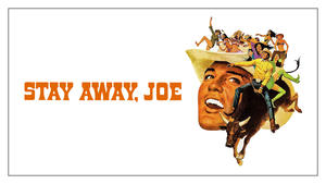 Stay Away, Joe