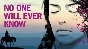 No One Will Ever Know