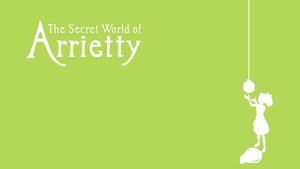Arrietty y el mundo de los diminutos