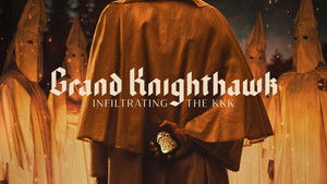 Grand Knighthawk: Infiltrating The KKK