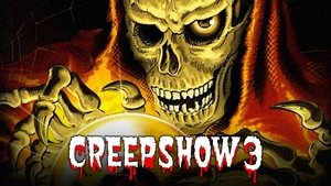 Creepshow 3